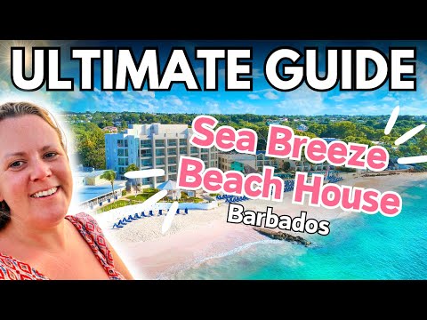 The Good, Bad &amp; Ugly ☀️ SEA BREEZE BEACH HOUSE, BARBADOS 🌊 Full Review &amp; Ultimate Guide