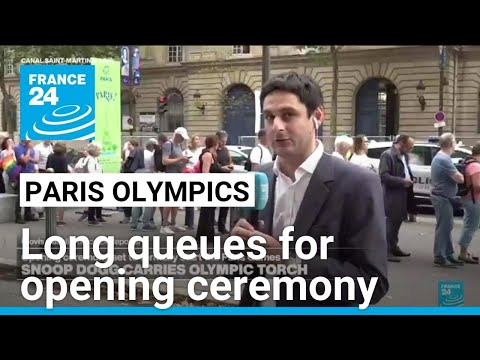 Long queues for opening ceremony as excitement builds for Paris Games • FRANCE 24 English