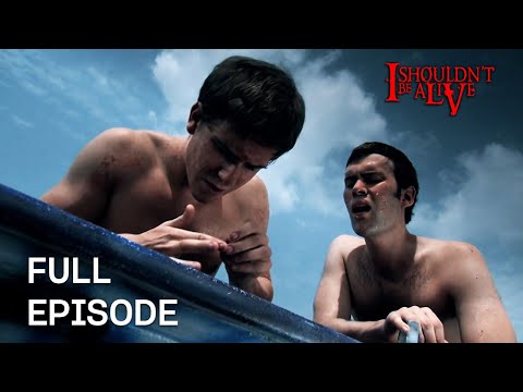 Teenagers Swept Adrift For Over Seven Days! | S3 E05 | Full Episode | I Shouldn&#039;t Be Alive